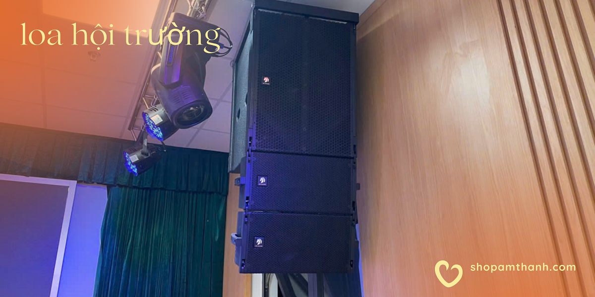 Các điều cần biết khi mua loa hội trường - sân khấu Các điều cần biết khi mua loa hội trường - sân khấu