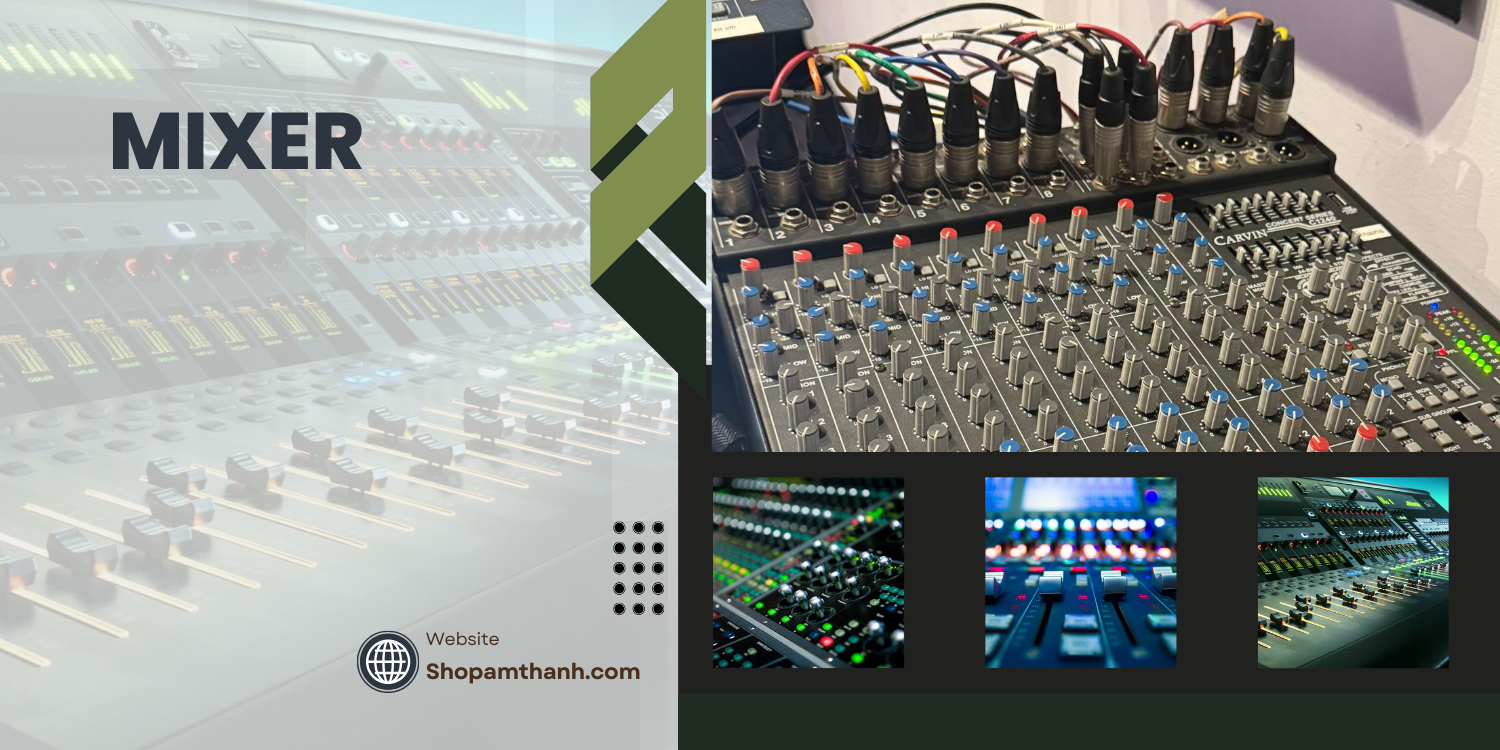 Các dòng mixer giá rẻ phổ biến tại Shop Âm Thanh Các dòng mixer giá rẻ phổ biến tại Shop Âm Thanh