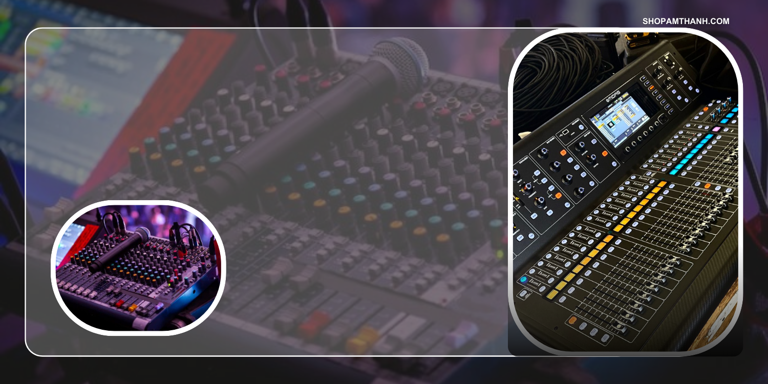 Các thương hiệu mixer – Chất lượng đỉnh cao, âm thanh hoàn hảo! Các thương hiệu mixer – Chất lượng đỉnh cao, âm thanh hoàn hảo!