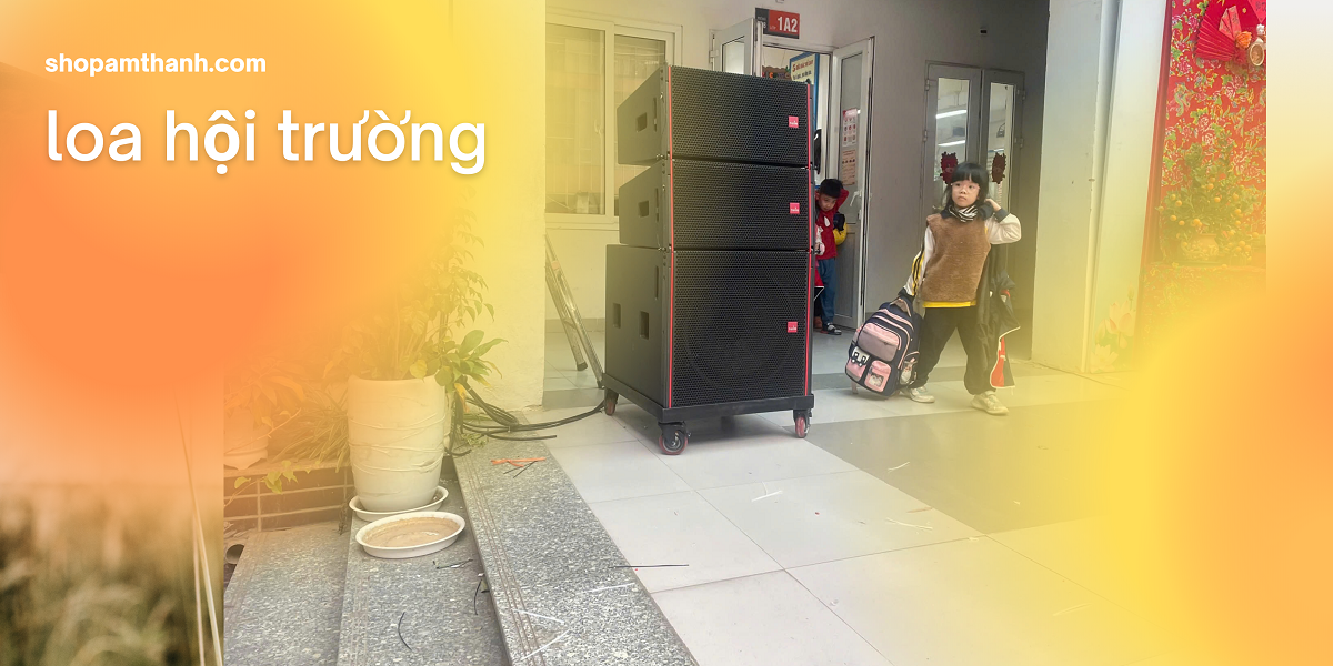 Các ứng dụng của loa hội trường - sân khấu Các ứng dụng của loa hội trường - sân khấu