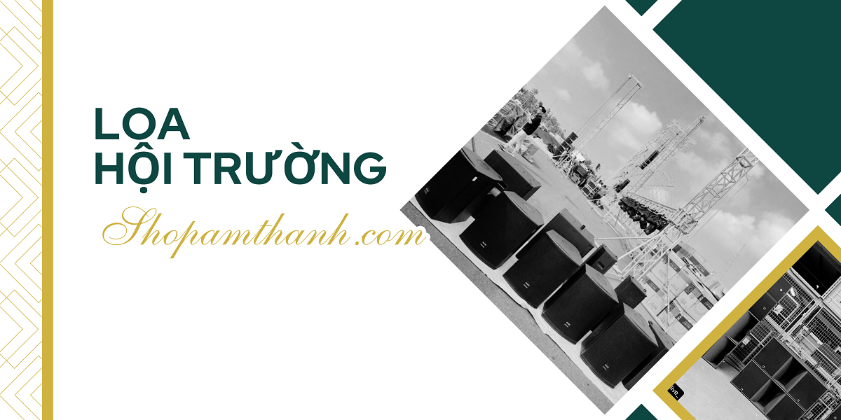 Loa hội trường - sân khấu cho trung tâm thương mại, sự kiện quảng bá Loa hội trường - sân khấu cho trung tâm thương mại, sự kiện quảng bá