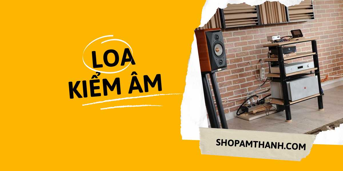 Loa kiểm âm - Monitor chính hãng có độ bền cao