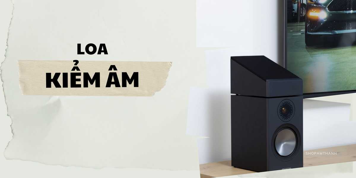 Loa kiểm âm - Monitor chính hãng của Shop Âm Thanh