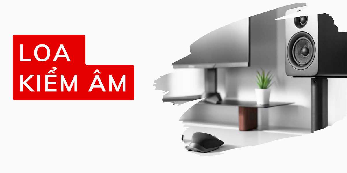 Loa kiểm âm - Monitor chính hãng 