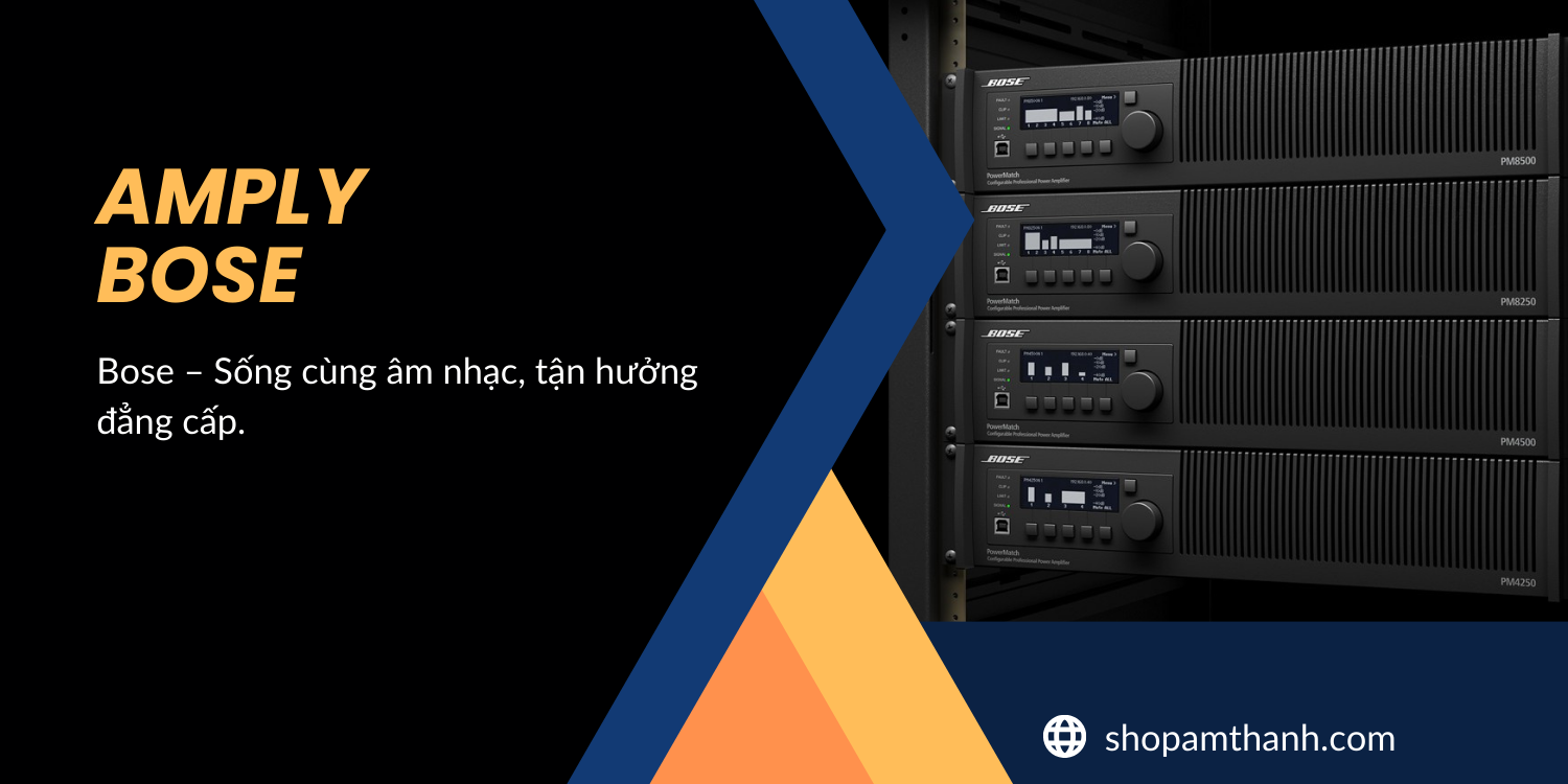 Mua amply công suất điện động Bose phù hợp hệ thống âm thanh Mua amply công suất điện động Bose phù hợp hệ thống âm thanh